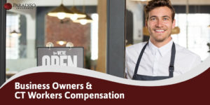 Read more about the article Business Owners and CT Workers Comp