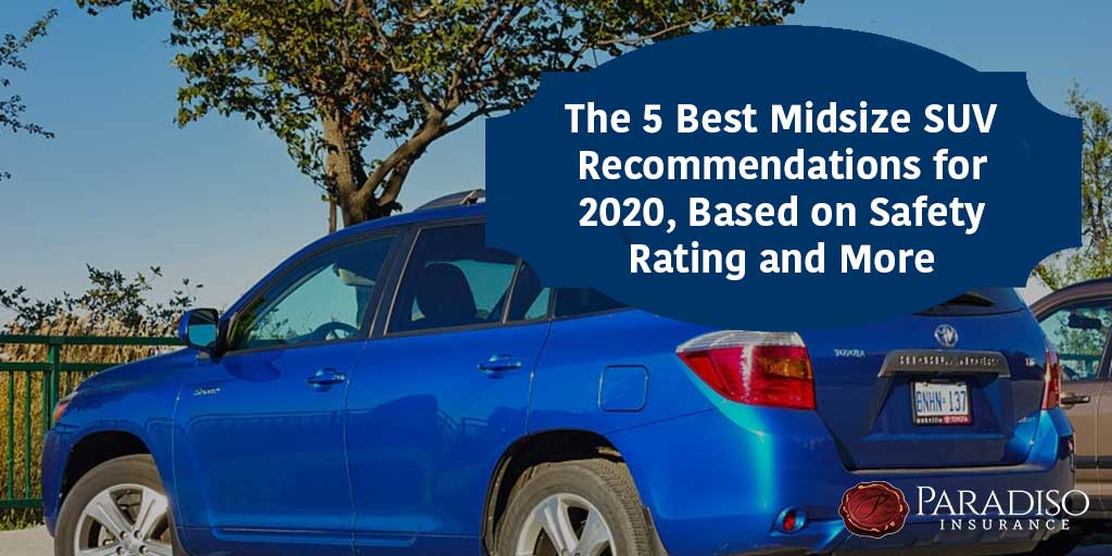 New Information on Midsize SUV Safety Ratings Paradiso Insurance