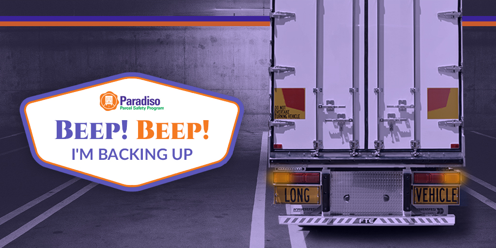 The Importance of Back-up Beepers on Trucks | Paradiso Insurance