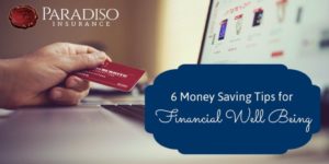 Read more about the article 6 Money Saving Tips for Financial Well Being