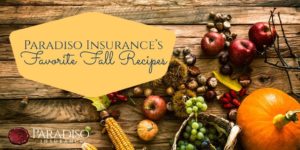 Read more about the article Paradiso Insurance’s Favorite Fall Recipes