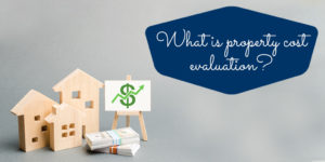 Read more about the article What You Should Know About Property Evaluation