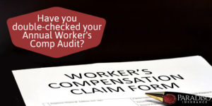 Read more about the article Have you double-checked your Annual Workers’ Comp Audit?