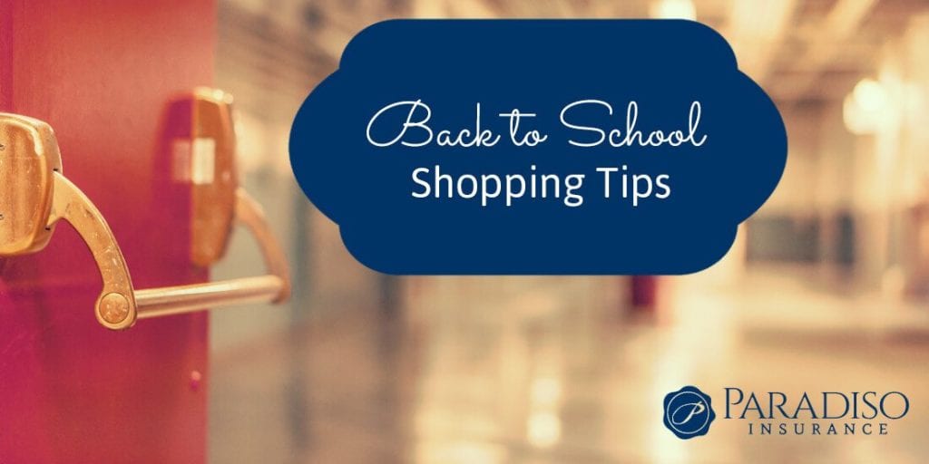 Back To School Shopping Tips Paradiso Insurance Back To School Shopping Tips Paradiso Insurance