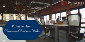 Read more about the article Are You a Proud Business Owner? Make Sure You’re Protected from These Common Business Risks
