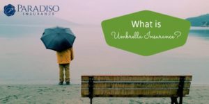 Read more about the article What is Umbrella Insurance?