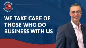 Read more about the article We Take Care of Those Who Do Business With Us | Paradiso Insurance